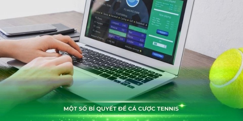 Bí kíp giúp bạn có thể đặt cược kèo tennis chuẩn xác